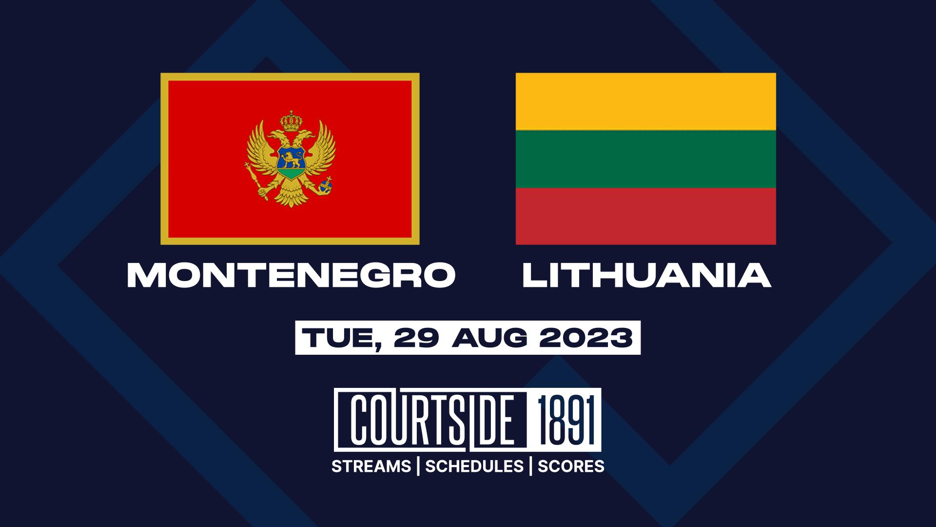 Pregame Montenegro vs Lithuania 08/29/2023