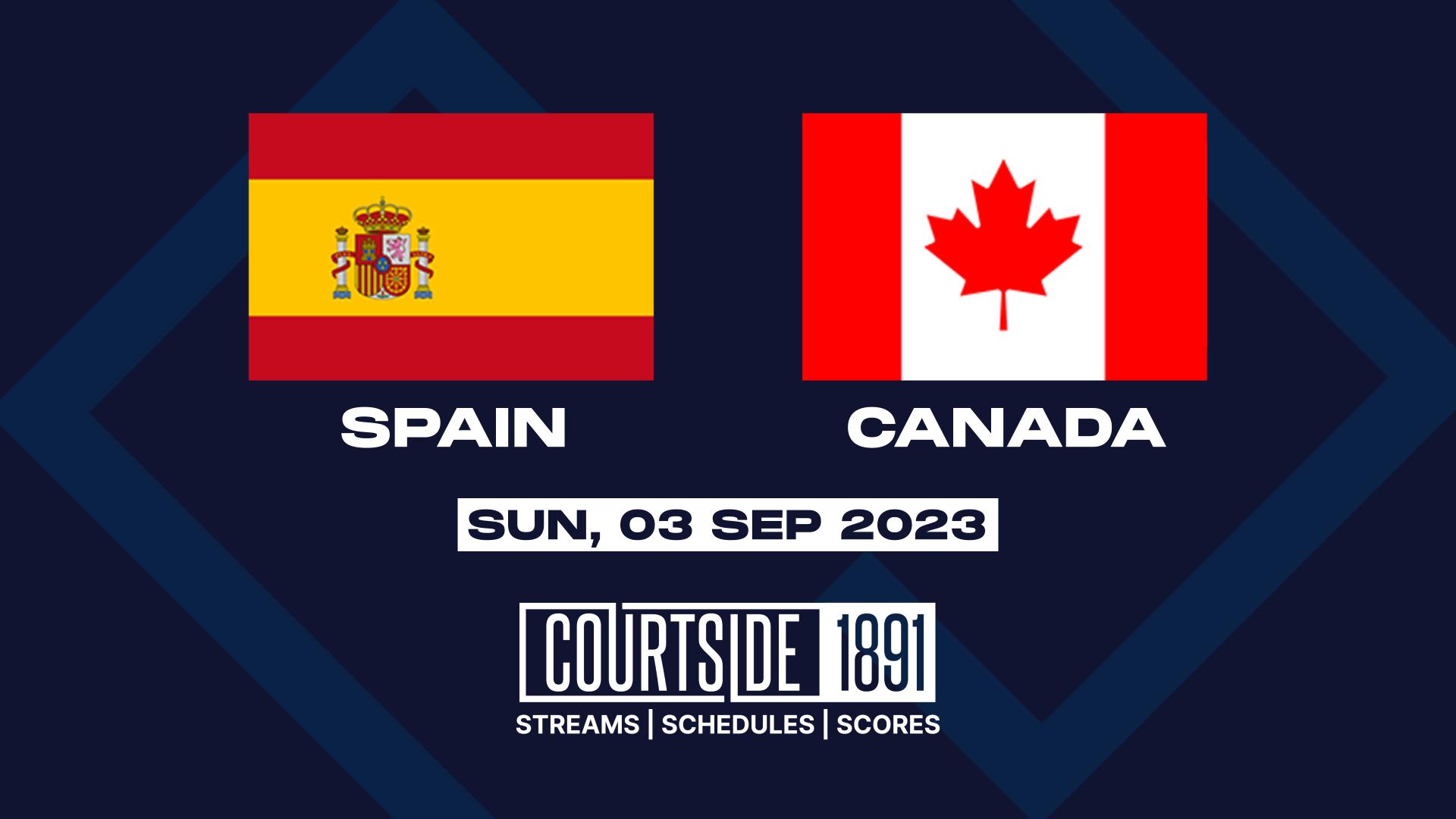 Pregame Spain vs Canada 09/03/2023