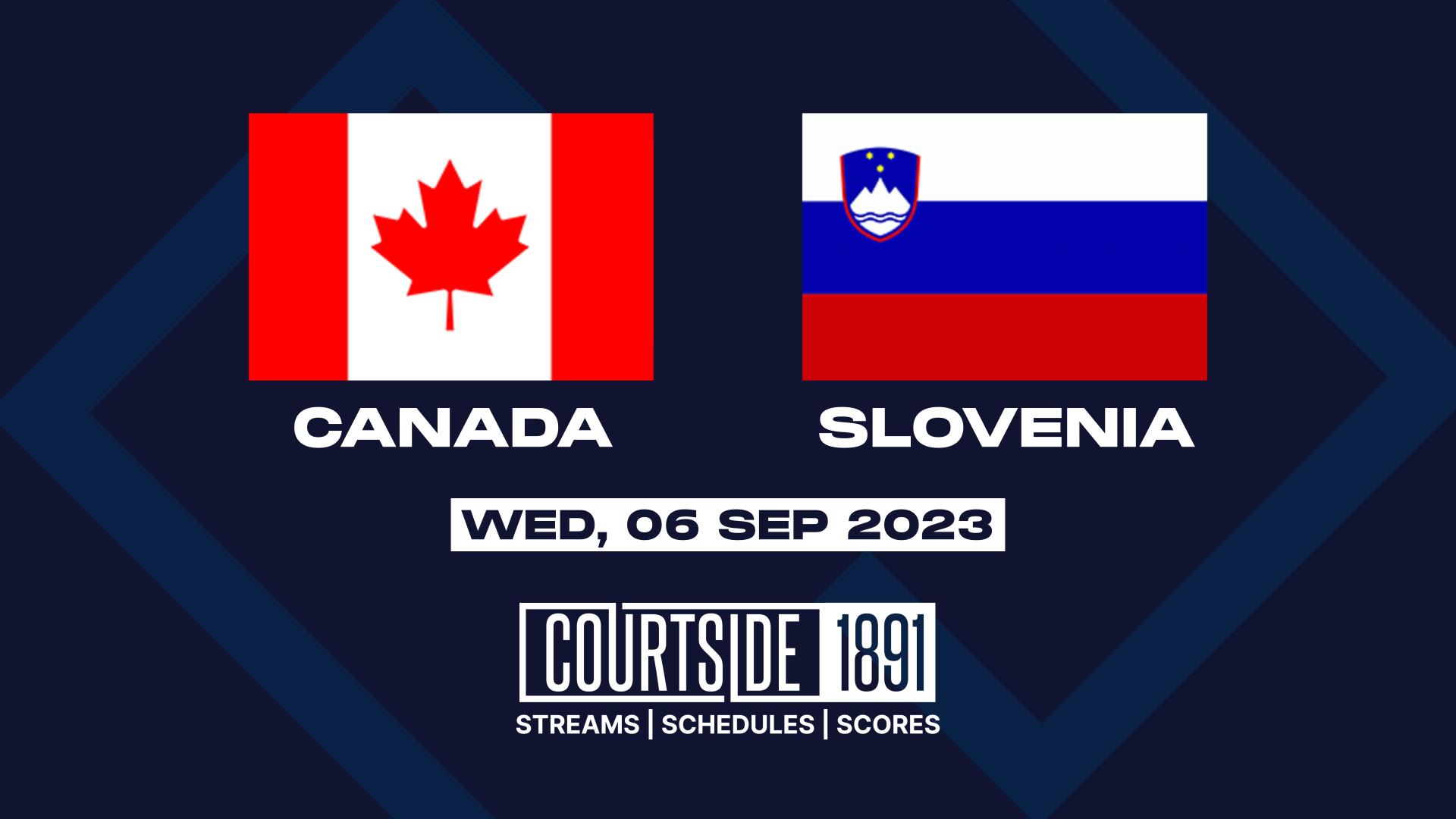 Pregame Canada vs Slovenia 09/06/2023